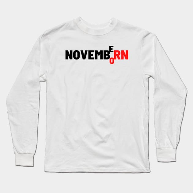 November born Long Sleeve T-Shirt by THP